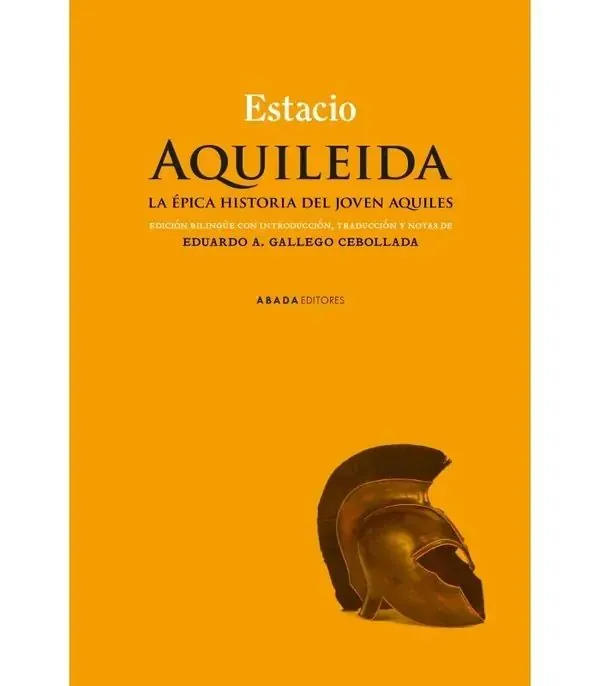 Portada de «Aquileida. La épica historia del joven Aquiles», de Estacio