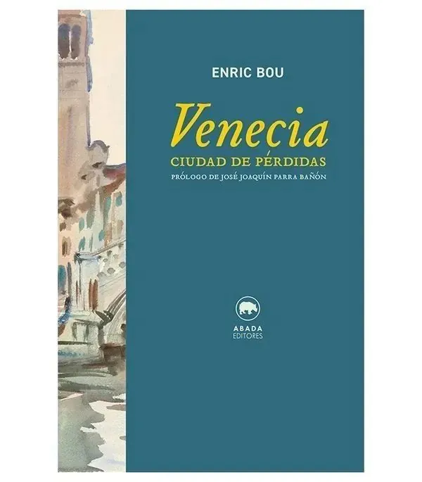 Portada de «Venecia. Ciudad de pérdidas», de Enric Bou