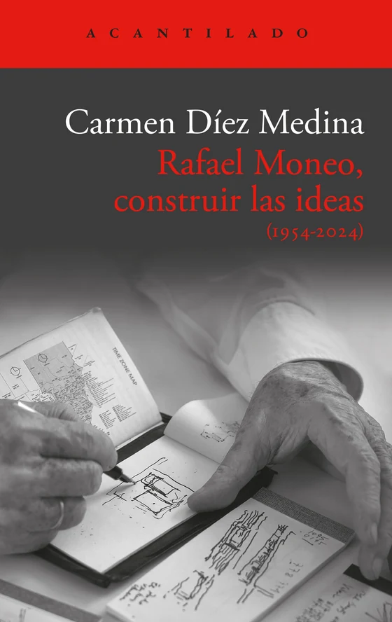 Portada de «Rafael Moneo, construir las ideas», de Carmen Díez Medina