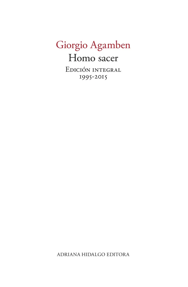 Portada de «Homo sacer. Edición integral (1995-2015)», de Giorgio Agamben