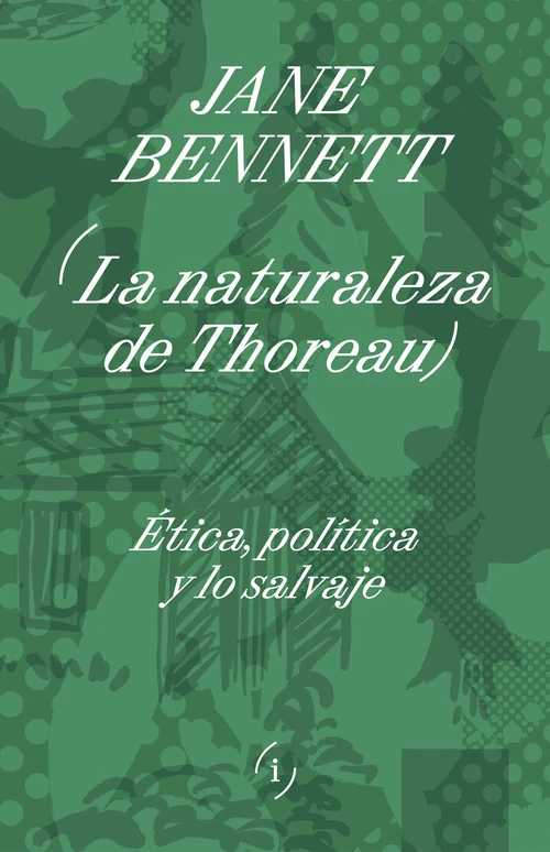 Portada de «La naturaleza de Thoreau», de Jane Bennett