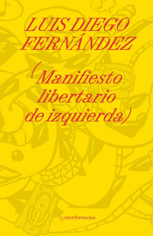 Portada de «Manifiesto libertario de izquierda», de Luis Diego Fernández