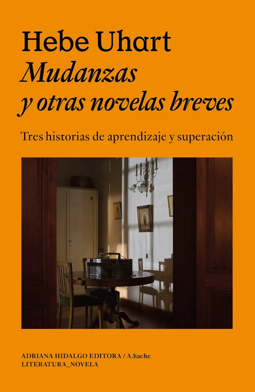 Portada de «Mudanzas y otras novelas breves», de Hebe Uhart