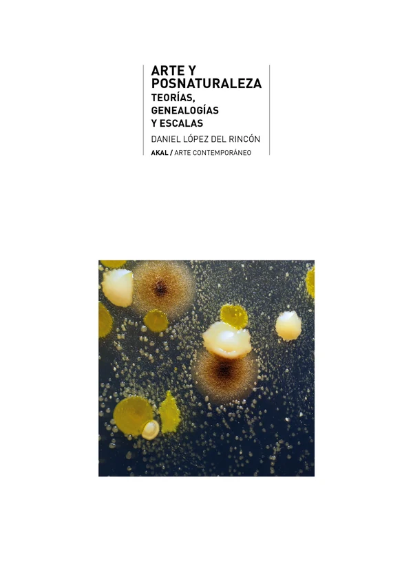 Portada de «Arte y posnaturaleza», de Daniel López del Rincón