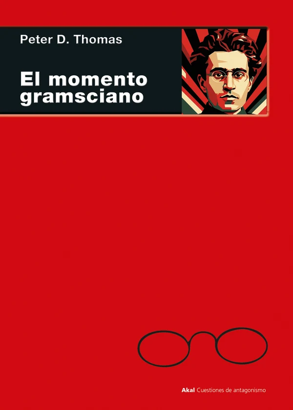 Portada de «El momento gramsciano», de Peter D. Thomas