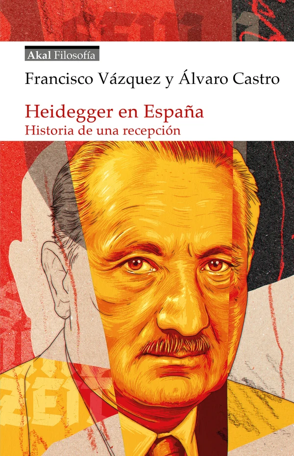 Portada de «Heidegger en España», de Álvaro Castro Sánchez, Francisco Vázquez García