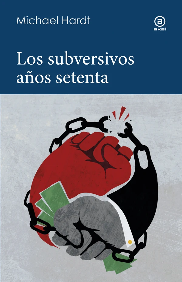 Portada de «Los subversivos años setenta», de Michael Hardt