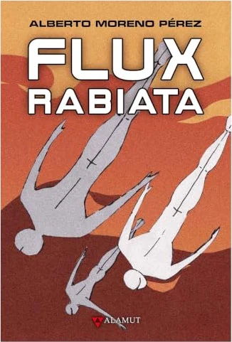 Portada de «Flux Rabiata», de Alberto Moreno Pérez