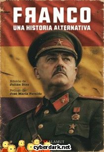 Portada de «Franco. Una Historia Alternativa», de Varios autores