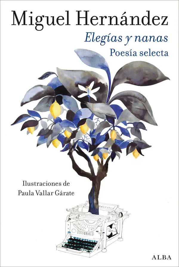 Portada de «Elegías y nanas», de Miguel Hernández · Paula Vallar Gárate