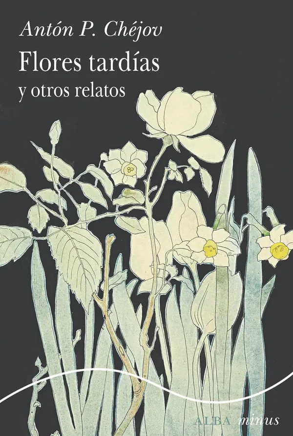 Portada de «Flores tardías y otros relatos», de Antón P. Chéjov
