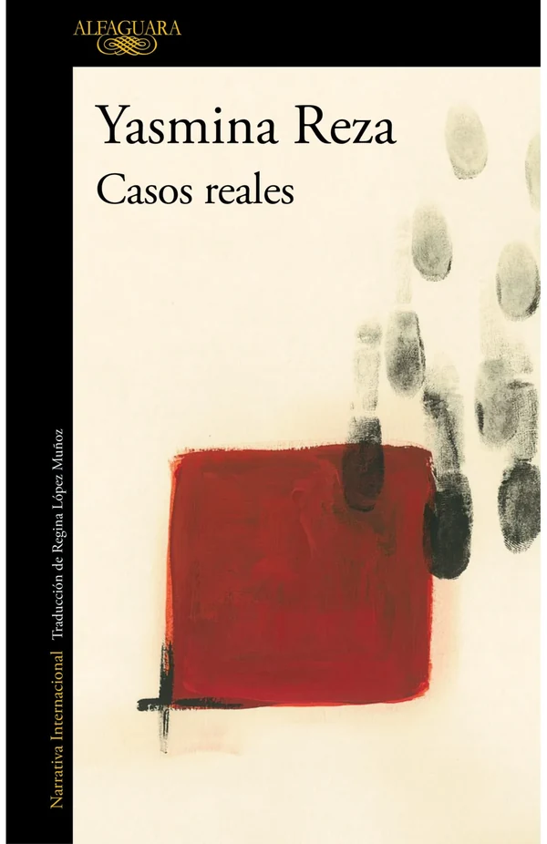 Portada de «Casos reales», de Yasmina Reza