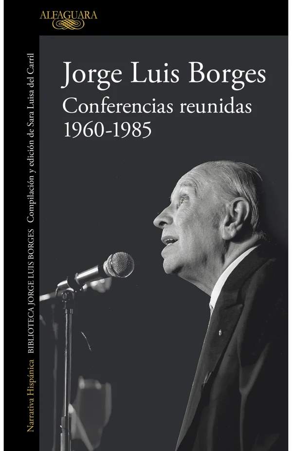 Portada de «Conferencias reunidas: 1960-1985», de Jorge Luis Borges
