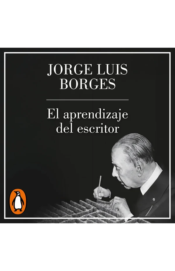 Portada de «El aprendizaje del escritor», de Jorge Luis Borges