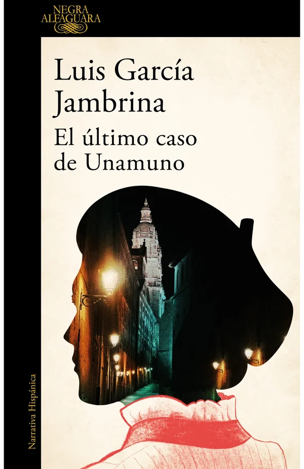 Portada de «El último caso de Unamuno», de Luis García Jambrina