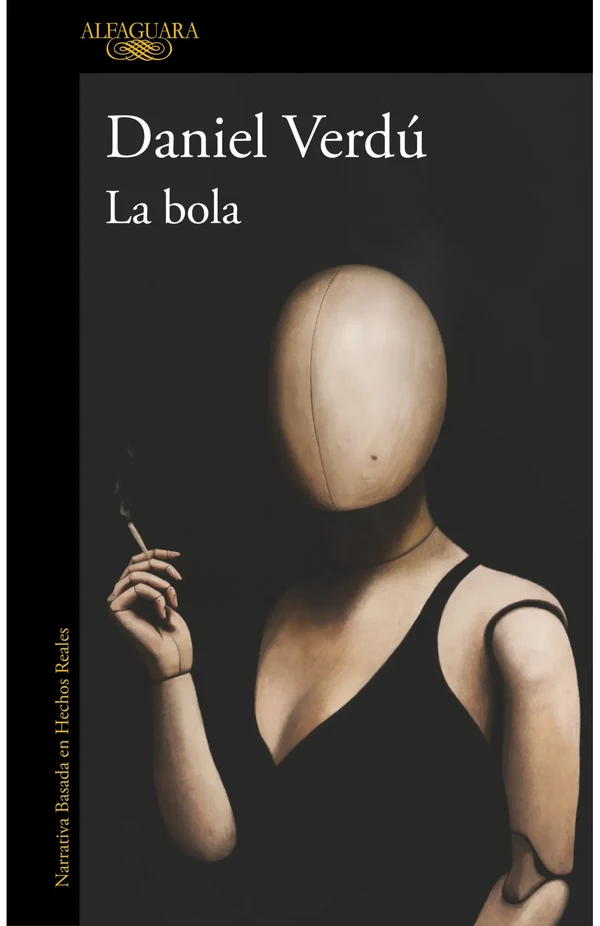 Portada de «La bola», de Daniel Verdú