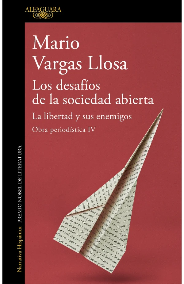 Portada de «Los desafíos de la sociedad abierta: La libertad y sus enemigos (Obra periodística Vargas Llosa IV)», de Mario Vargas Llosa