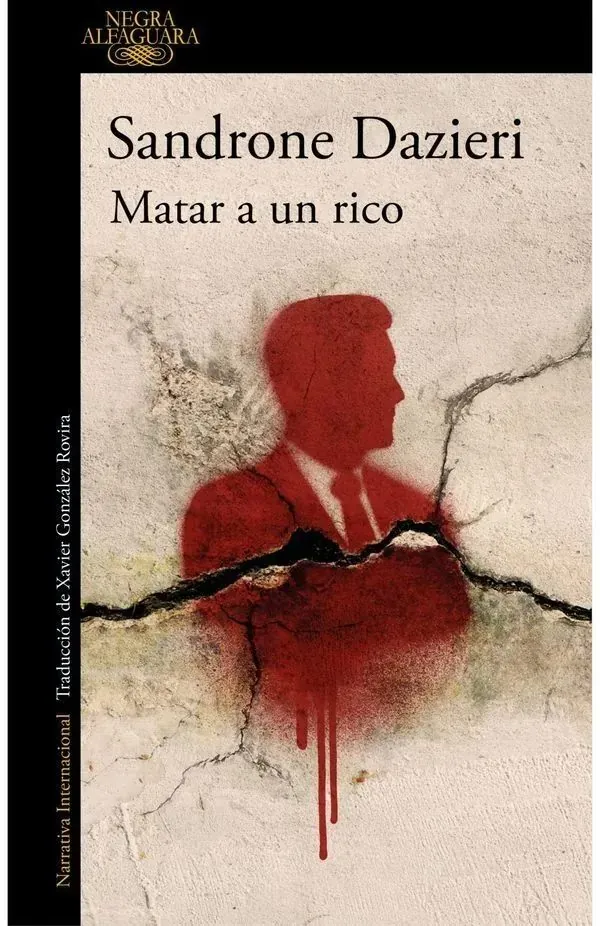 Portada de «Matar a un rico (Colomba y Dante 4)», de Sandrone Dazieri
