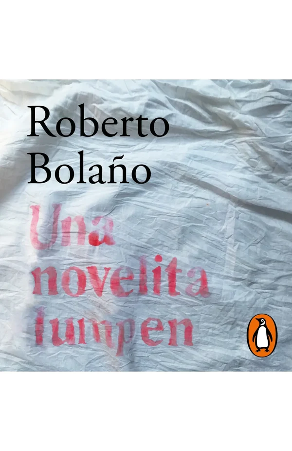 Portada de «Una novelita lumpen», de Roberto Bolaño