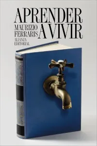 Portada de «Aprender a vivir», de Maurizio Ferraris