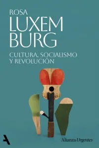 Portada de «Cultura, socialismo y revolución», de Rosa Luxemburg