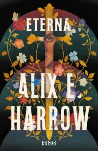 Portada de «Eterna», de Alix E. Harrow