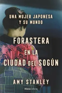 Portada de «Forastera en la ciudad del sogún», de Amy Stanley