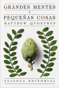 Portada de «Grandes mentes y pequeñas cosas», de Matthew Qvortrup