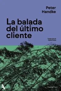 Portada de «La balada del último cliente», de Peter Handke
