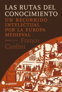 Portada de «Las rutas del conocimiento», de Franco Cardini