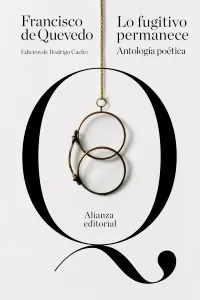 Portada de «Lo fugitivo permanece», de Francisco de Quevedo