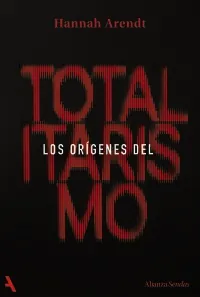 Portada de «Los orígenes del totalitarismo», de Hannah Arendt
