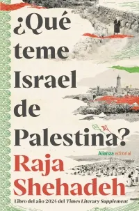 Portada de «¿Qué teme Israel de Palestina?», de Raja Shehadeh