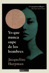 Portada de «Yo que nunca supe de los hombres», de Jacqueline Harpman