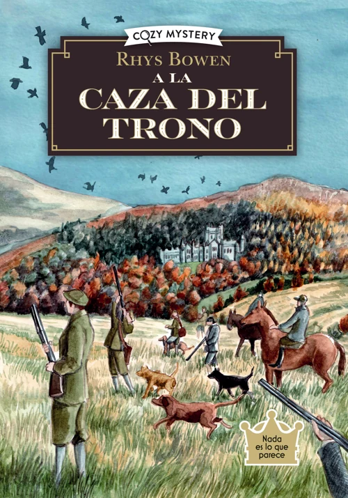 Portada de «A la caza del trono (Serie Misterios de una espía real #3)», de Rhys Bowen