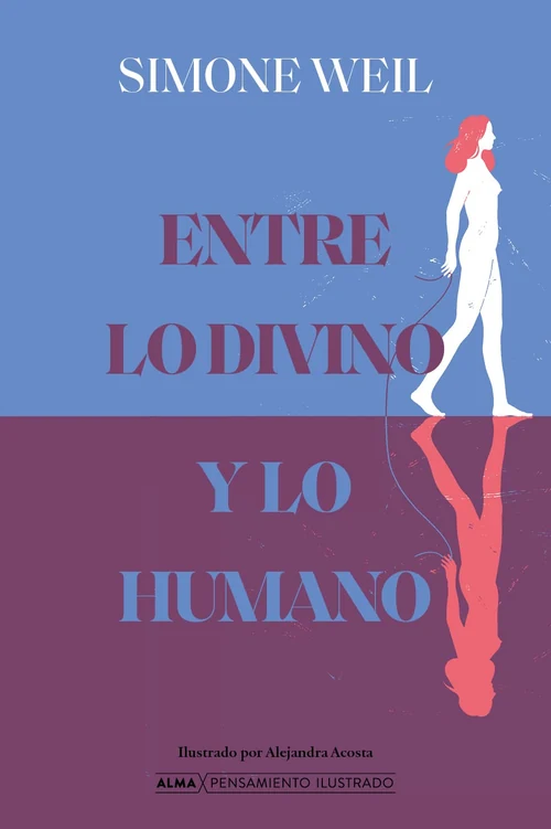 Portada de «Entre lo divino y lo humano», de Simone Weil