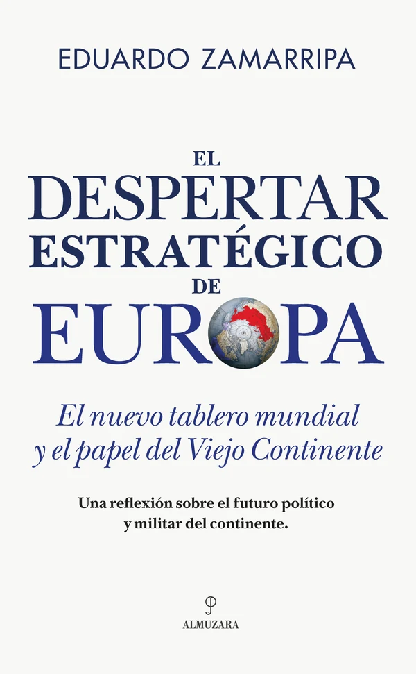 Portada de «El despertar estratégico de Europa», de Eduardo Zamarripa