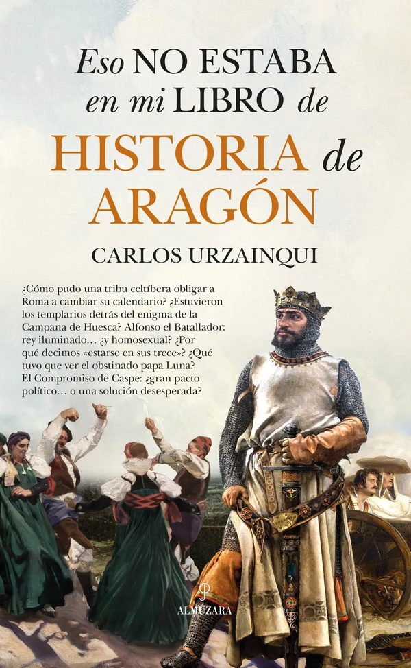 Portada de «Eso no estaba en mi libro de historia de Aragón», de Carlos Urzainqui