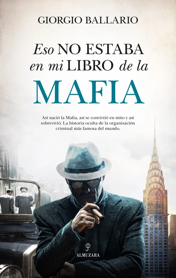 Portada de «Eso no estaba en mi libro de historia de la Mafia», de Giorgio Ballario