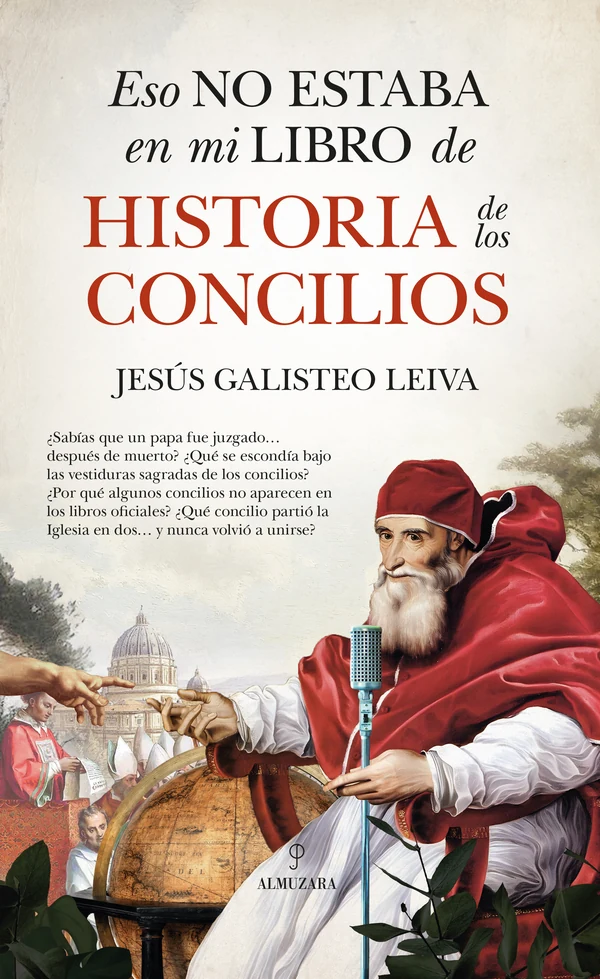 Portada de «Eso no estaba en mi libro de historia de los concilios», de Jesús Galisteo Leiva