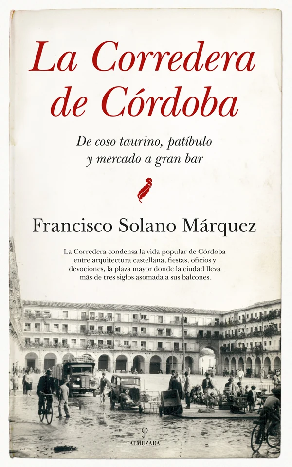 Portada de «La Corredera de Córdoba», de Francisco Solano Márquez