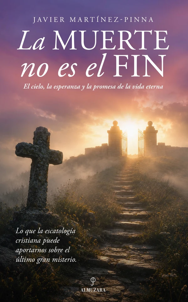 Portada de «La muerte no es el fin», de Javier Martínez-Pinna
