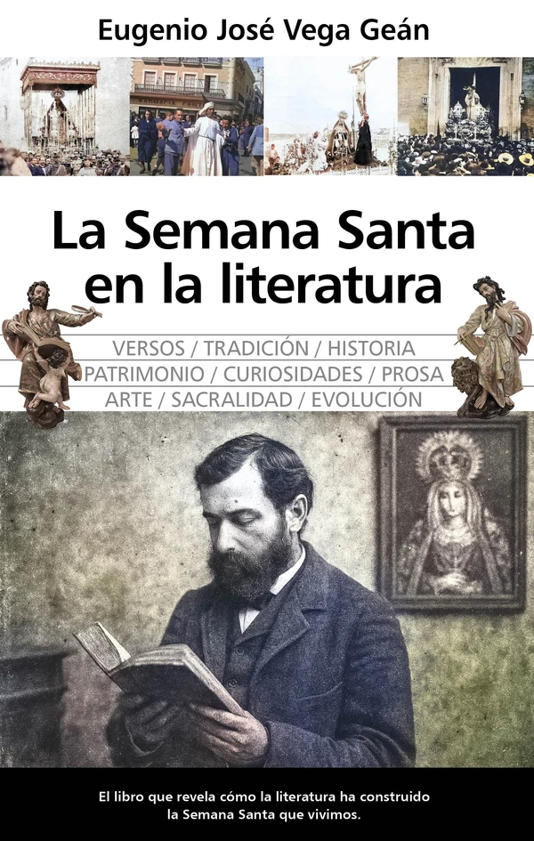 Portada de «La Semana Santa en la literatura», de Eugenio José Vega Geán
