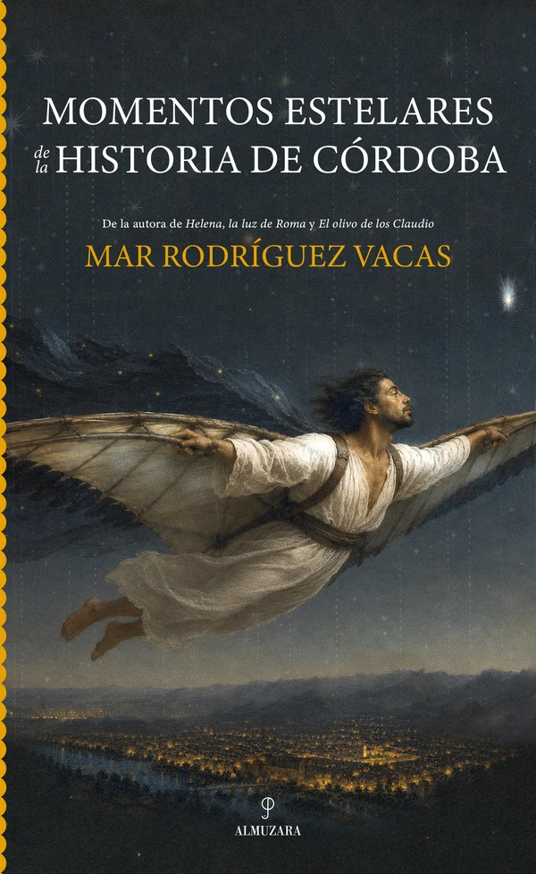 Portada de «Momentos estelares de la historia de Córdoba», de Mar Rodríguez Vacas