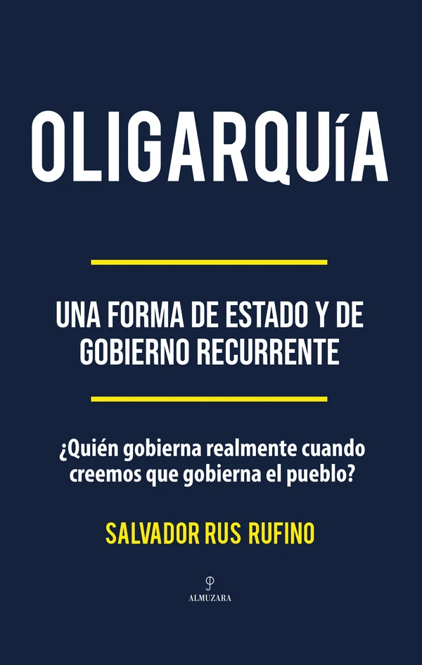 Portada de «Oligarquía», de Salvador Ignacio Rus Rufino
