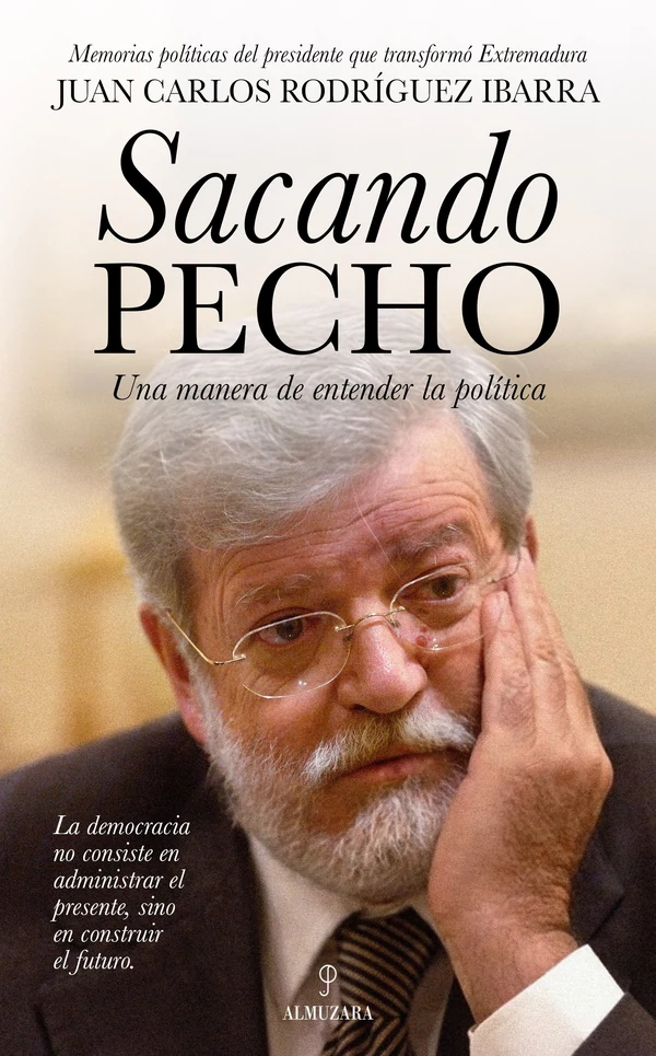 Portada de «Sacando pecho», de Juan Carlos Rodríguez Ibarra