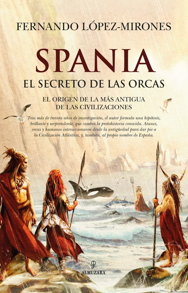 Portada de «Spania, el secreto de las orcas», de Fernando López-Mirones