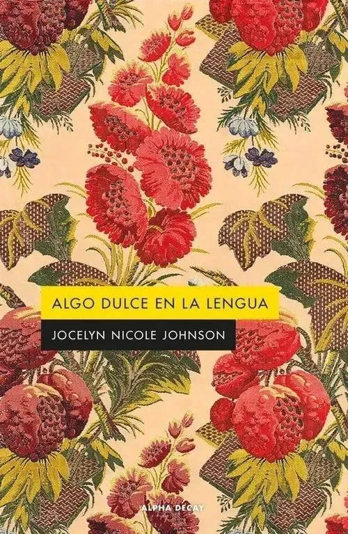 Portada de «Algo dulce en la lengua», de Jocelyn Nicole Johnson