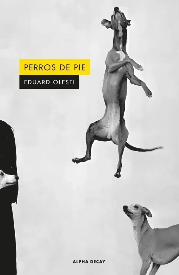 Portada de «Perros de pie», de Eduard Olesti