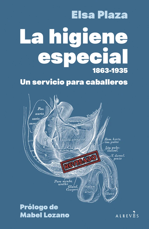 Portada de «La Higiene Especial (1863-1935). Un servicio para caballeros.», de Elsa Plaza